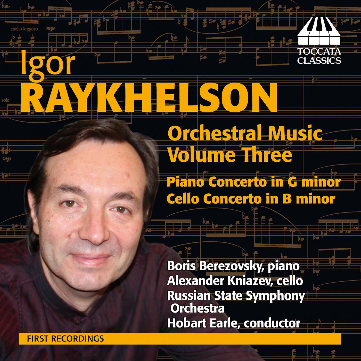 RAYKHELSON, I.: Orchestral Music, Vol. 3 (Berezovsky, Kniazev)