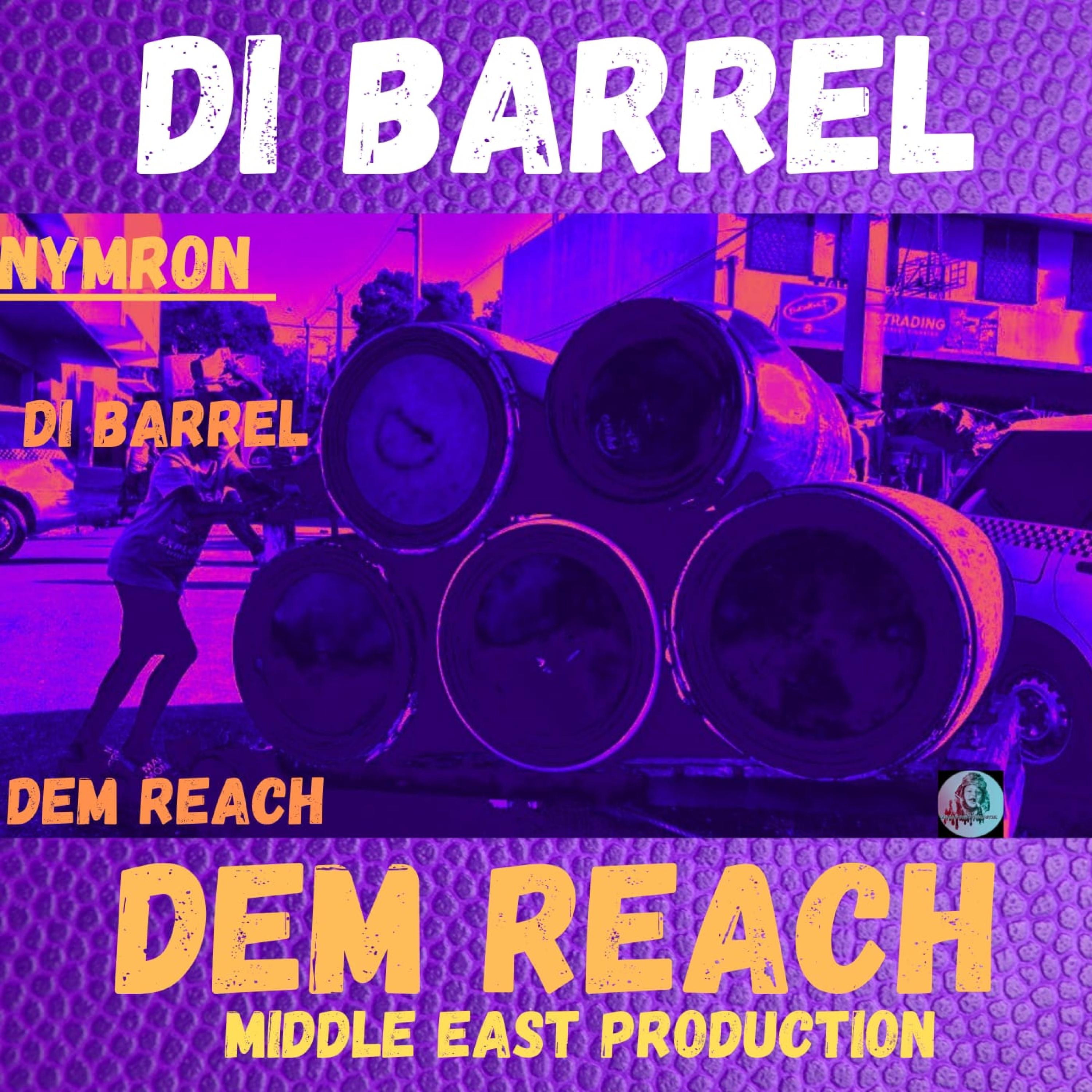 DI BARREL DEM REACH