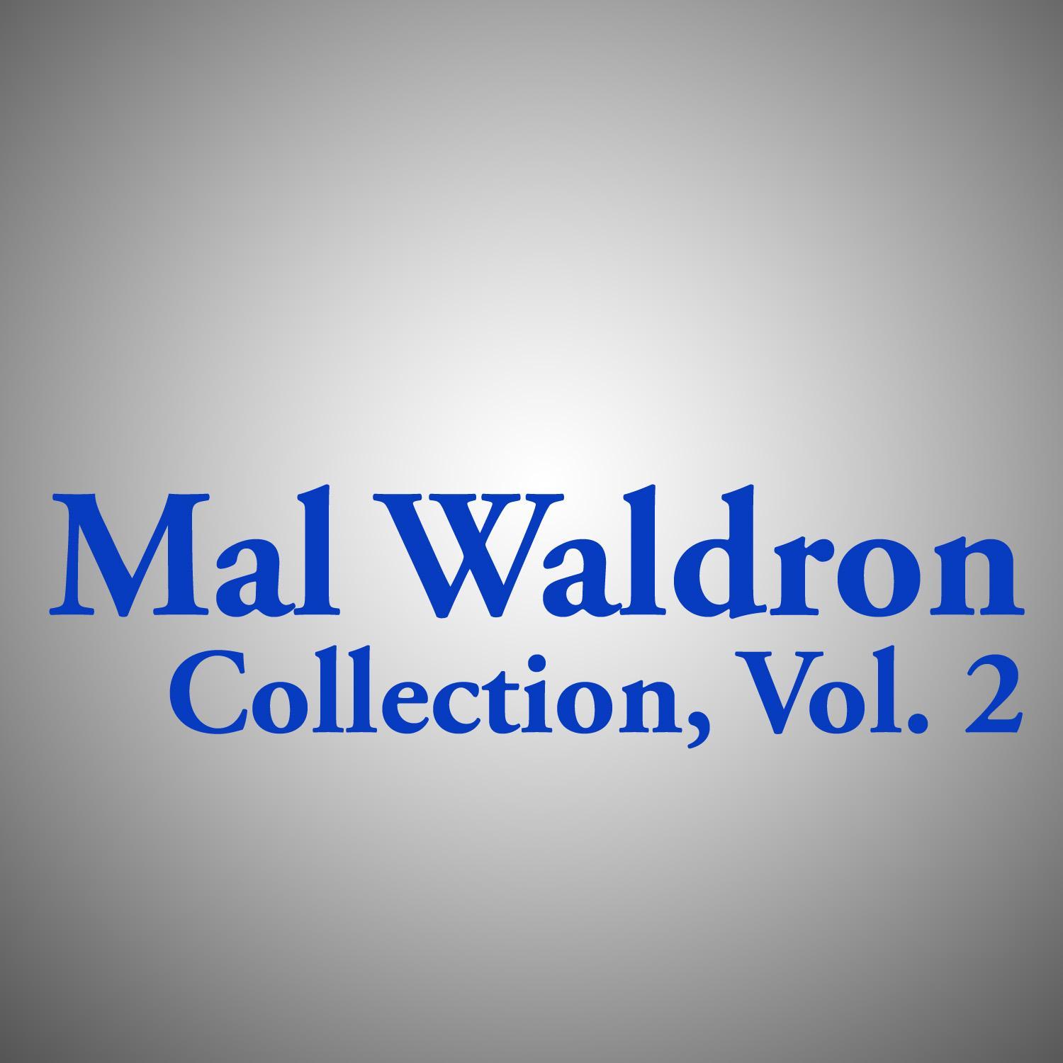 Mal Waldron Collection, Vol. 2