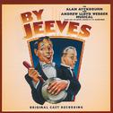 By Jeeves -The Alan Ayckbourn And Andrew Lloyd Webber Musical (Original London Cast 1996)专辑