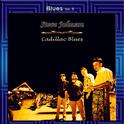 Blues Vol. 5: Steve Johnson - Cadillac Blues专辑