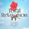 Total Relaxation - Chopin, Debussy & Liszt专辑