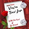 VAC for real - Vinim Baw Love (feat. Da Smart Haïti)