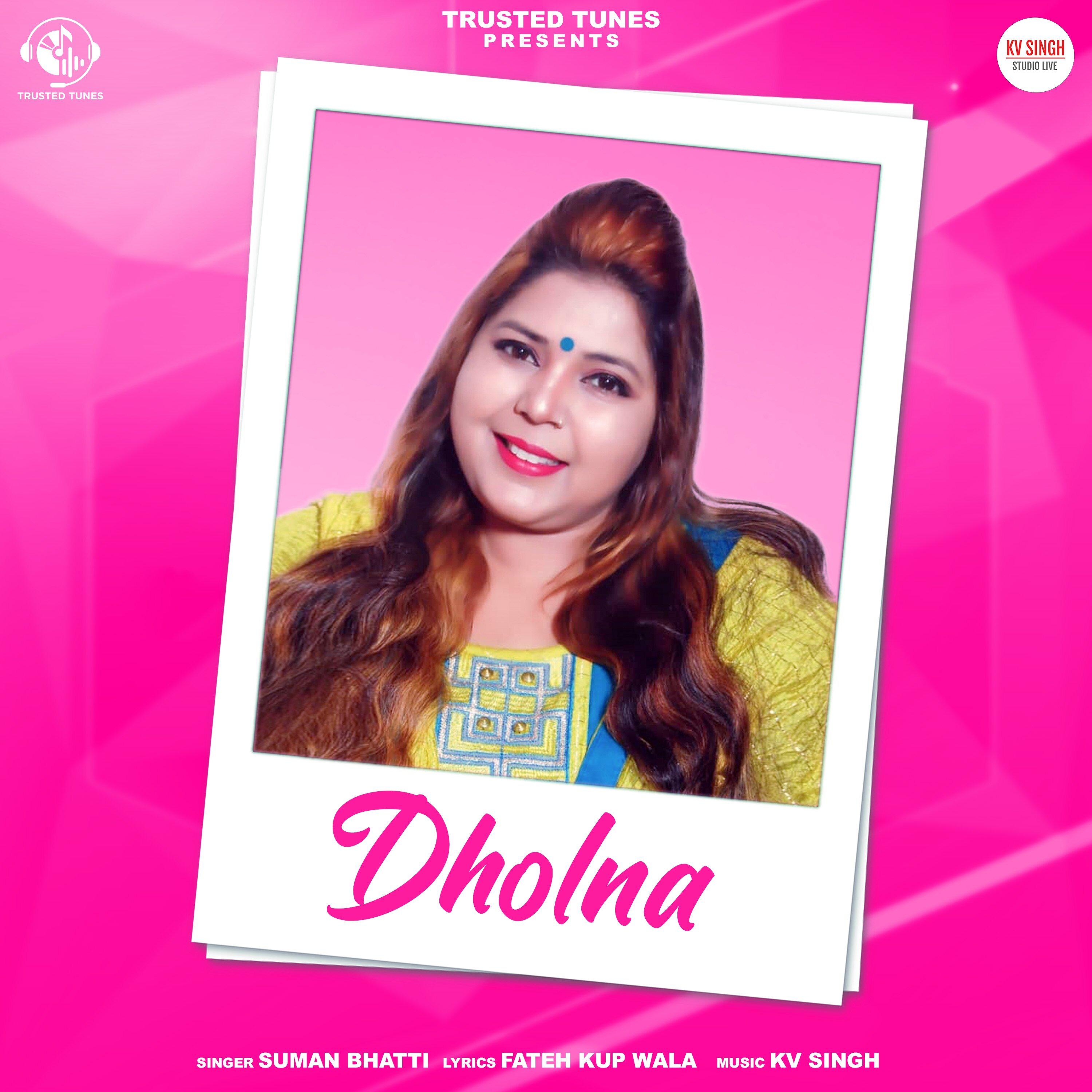 Suman Bhatti - Dholna