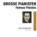 Grosse Pianisten - Sergei Rachmaninoff专辑