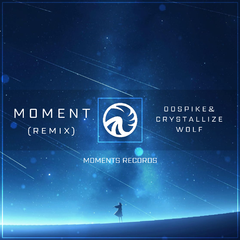 Medly-Moment（00Spike remix）