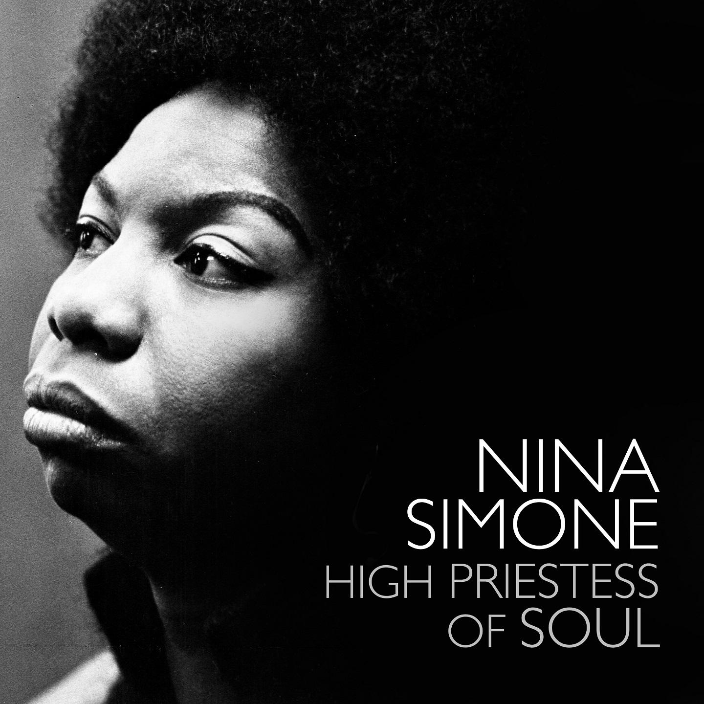 High Priestess Of Soul - Nina Simone