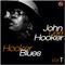 Hooker Blues -  Jhon Lee Hooker Vol. 1专辑