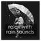 21 Natural Calming Rain Sounds专辑