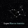 Lepus - Mars to America