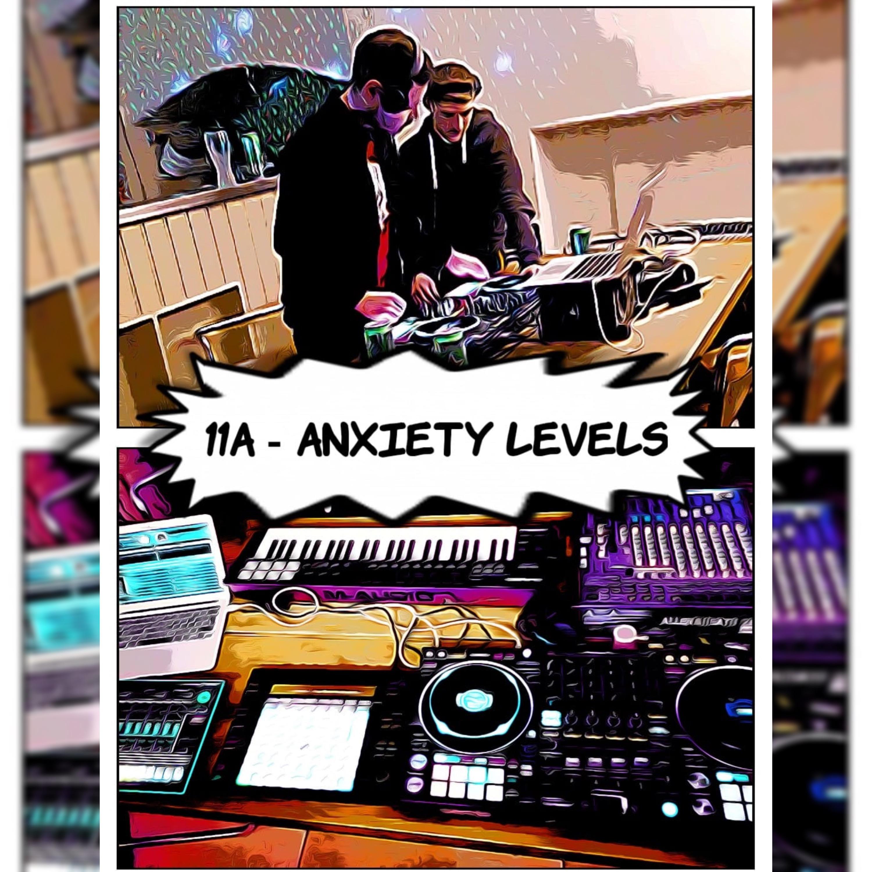 11A! - Anxiety levels