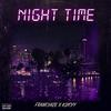 Franchize - Night Time (feat. K2icyy)