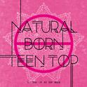 NATURAL BORN TEEN TOP专辑