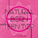 NATURAL BORN TEEN TOP专辑