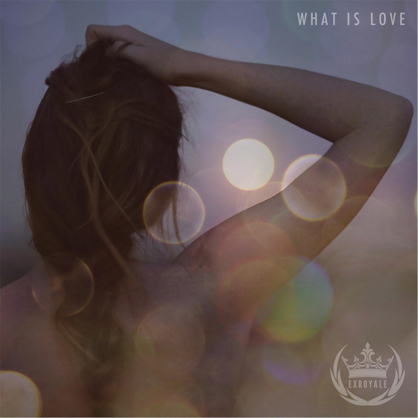 What Is Love