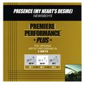 Premiere Performance Plus: Presence (My Hearts Desire)专辑