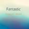 Fantastic专辑