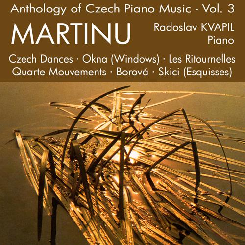 MARTINU, B.: Piano Music (Anthology of Czech Piano Music, Vol. 3) (Kvapil)专辑