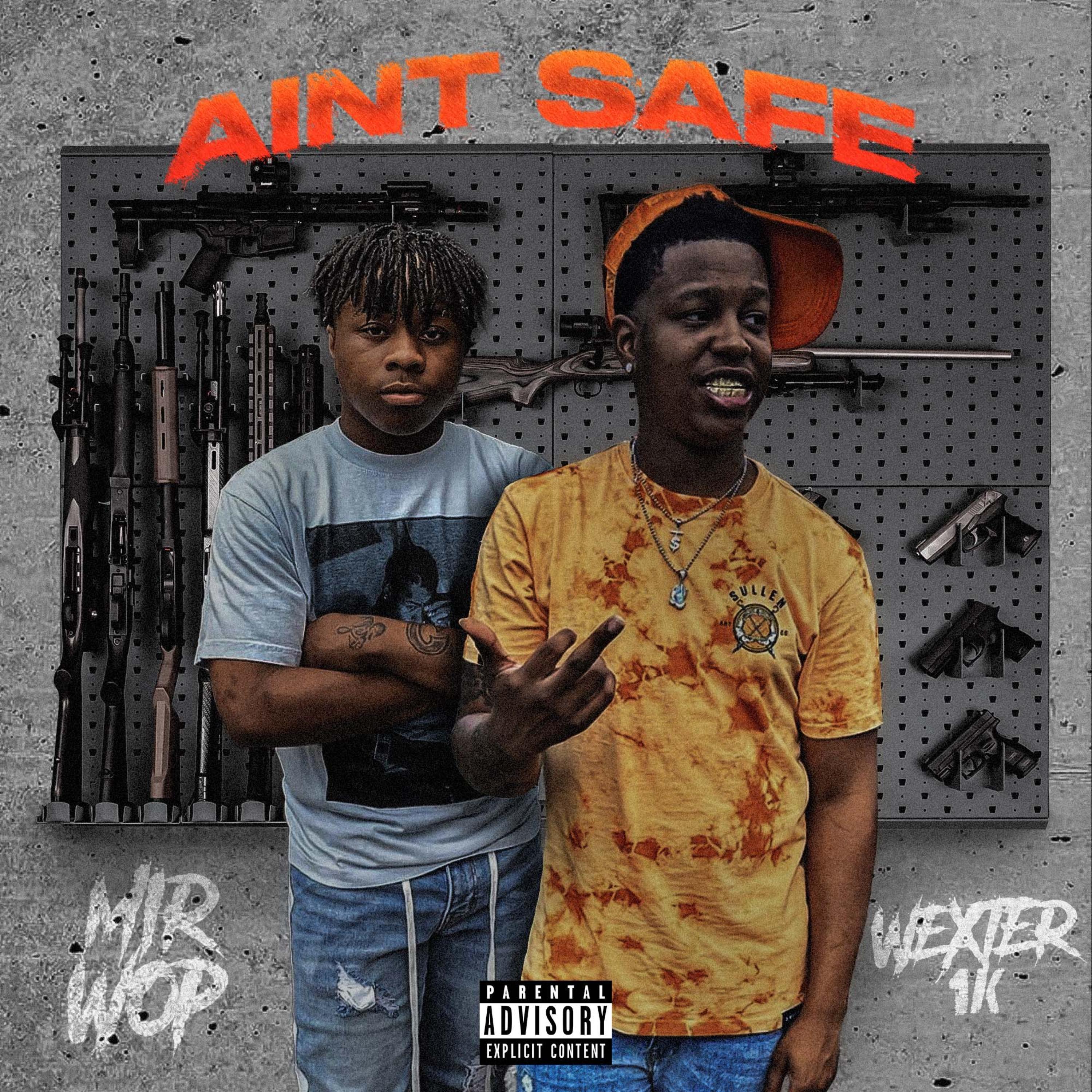 Wexter1k - Ain't Safe (feat. Mir Wop)