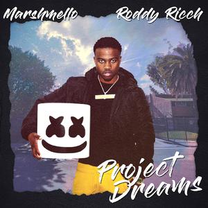 Marshmello - Project Dreams (ft. Roddy Ricch) (Instrumental) 原版无和声伴奏 （降4半音）