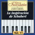 Clásicos Inolvidables Vol. 11, La Inspiración De Schubert