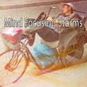 Mind Focusing Storms专辑