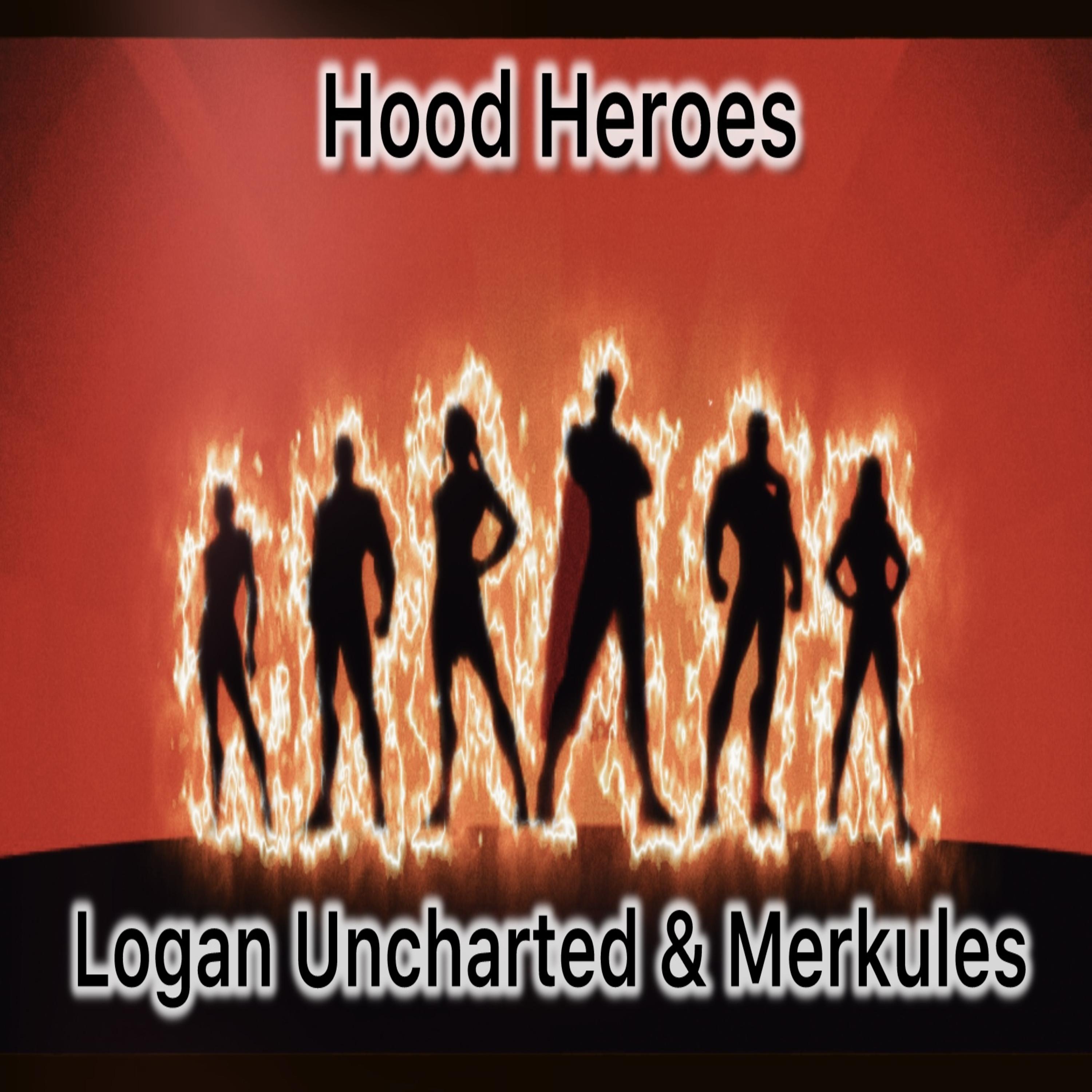 Hood Heroes (feat. Merkules)