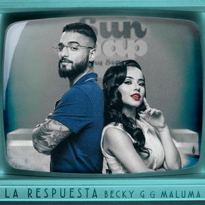 La respuesta - Becky G and Maluma (Karaoke Version) 带和声伴奏