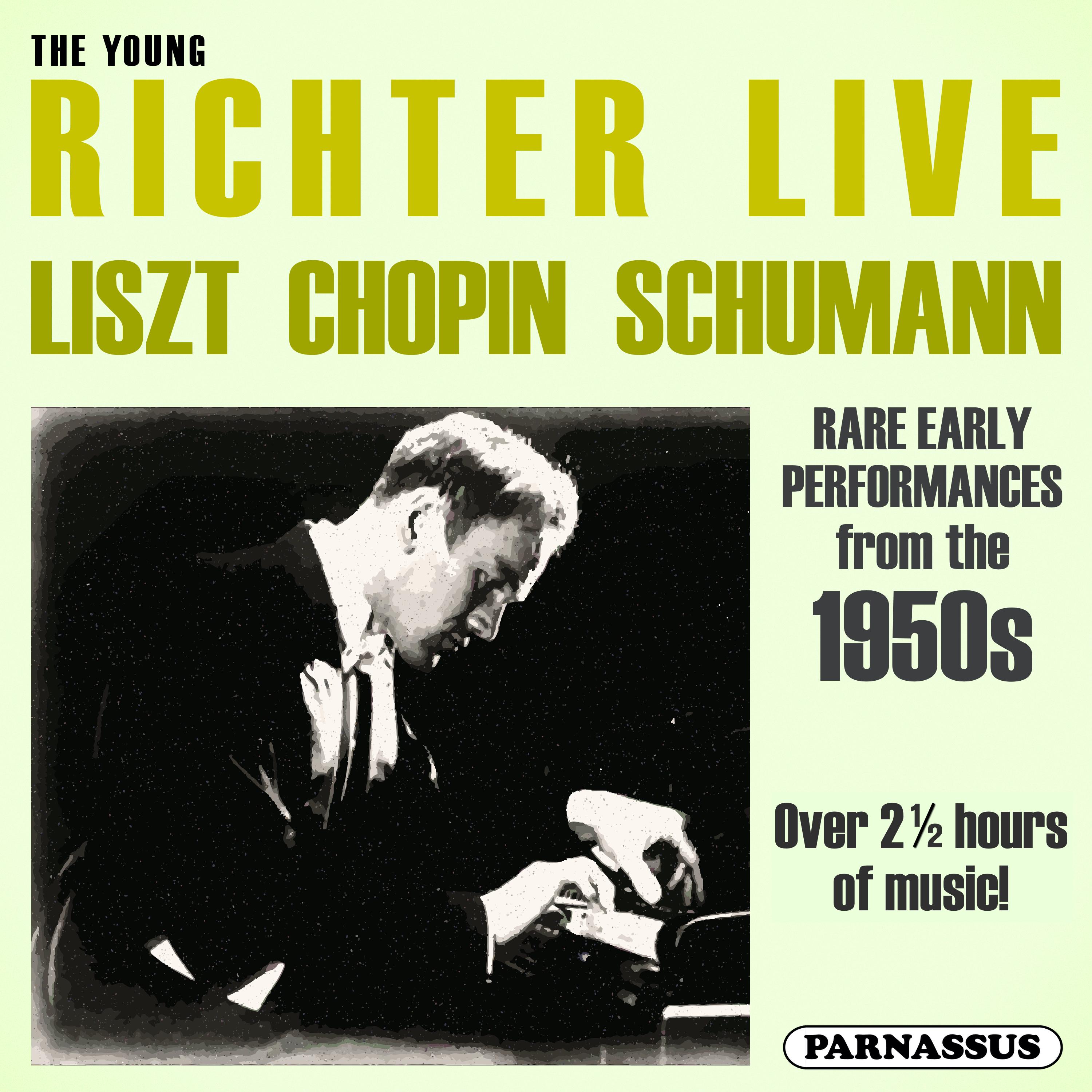 The Young Richter Live - Liszt, Chopin, Schumann (Live)