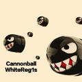 Cannonball (WhiteReg1s Mashup)