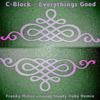 C-Block - Everythings Good (Franky Miller's Goody Hoody Duby Remix)