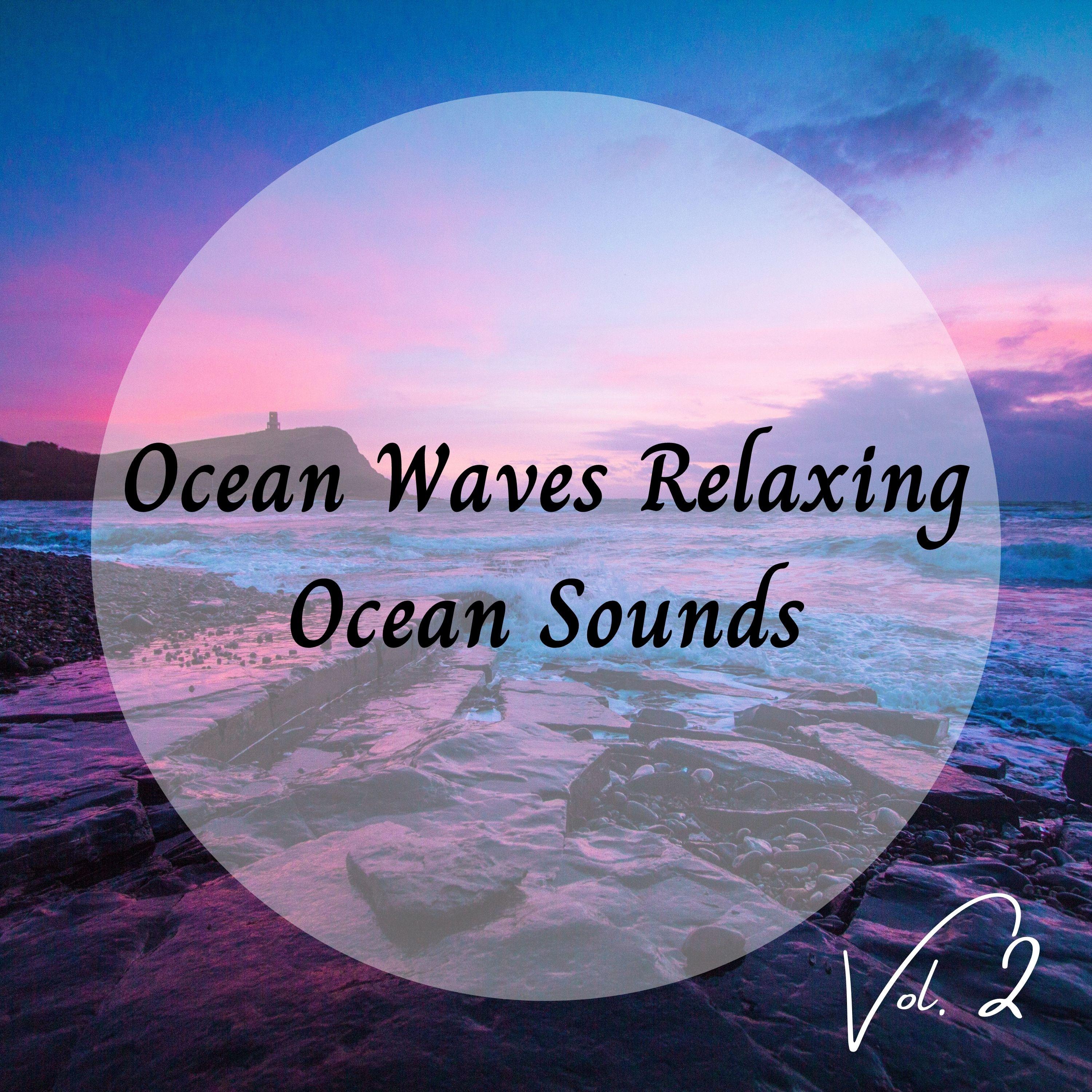 Ocean Waves Relaxing Ocean Sounds Vol. 2