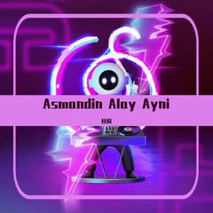 Asmandin Alay Ayni