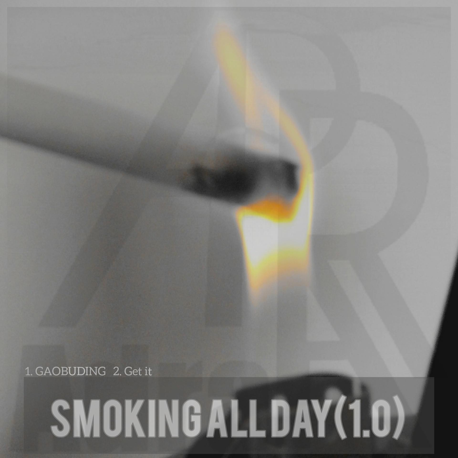 Smoking all day(1.0)专辑