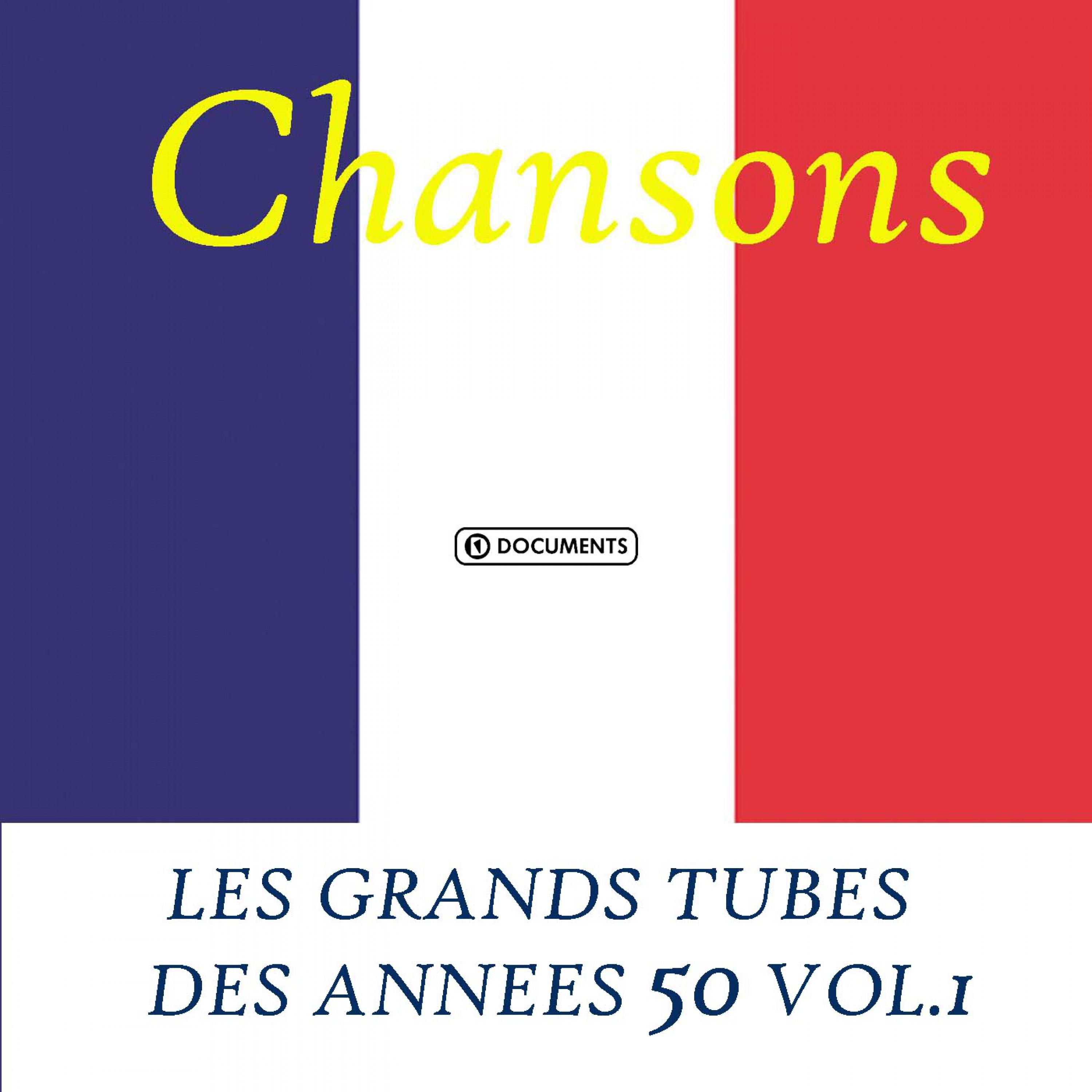 Les Grands Tubes Des Annees 50 Vol. 1