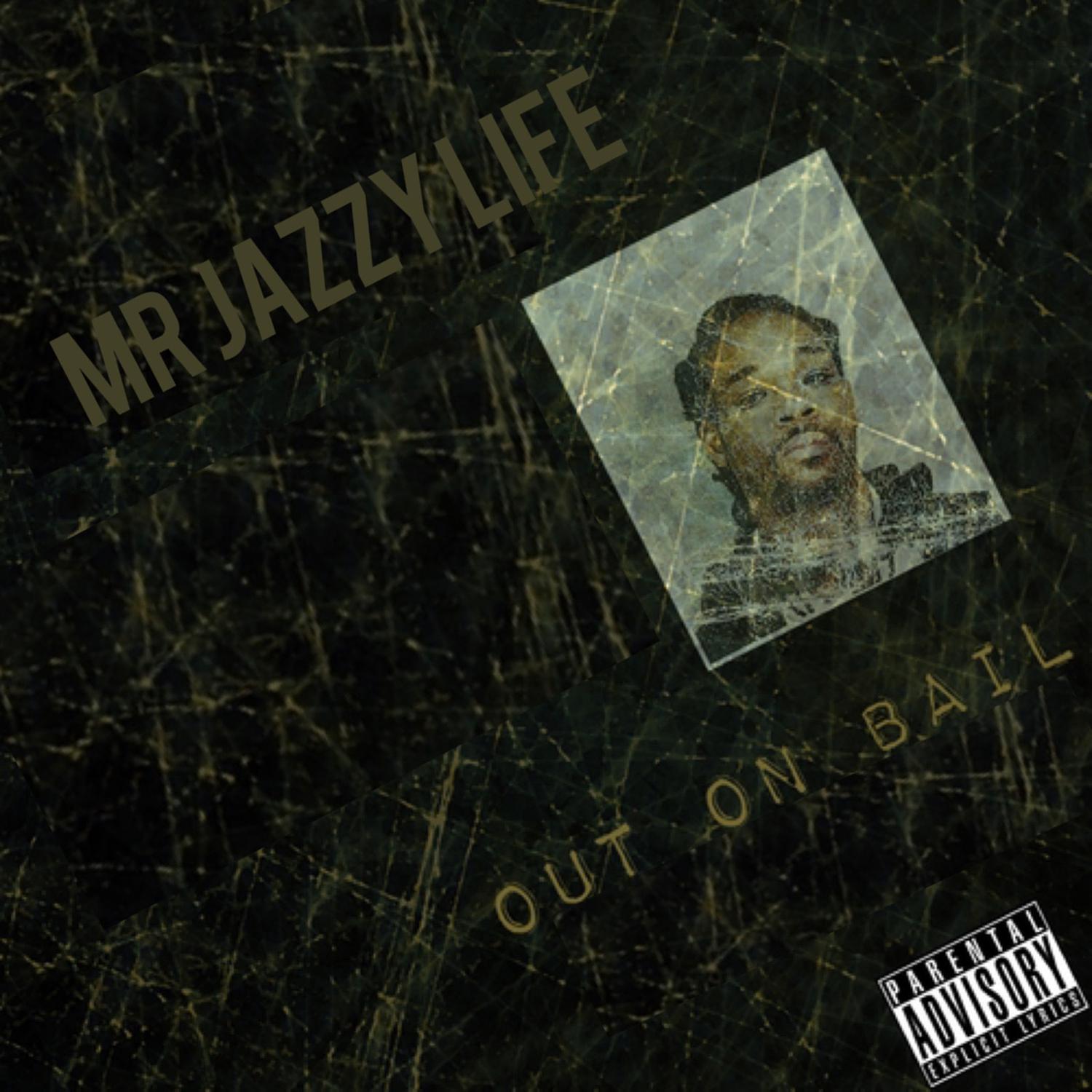 Mr Jazzy Life - Out on Bail