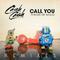Call You (Remixes)专辑