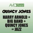Harry Arnold + Big Band + Quincy Jones = Jazz (Remastered)