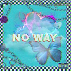 No Way（prod.by URBOIWHELAN)