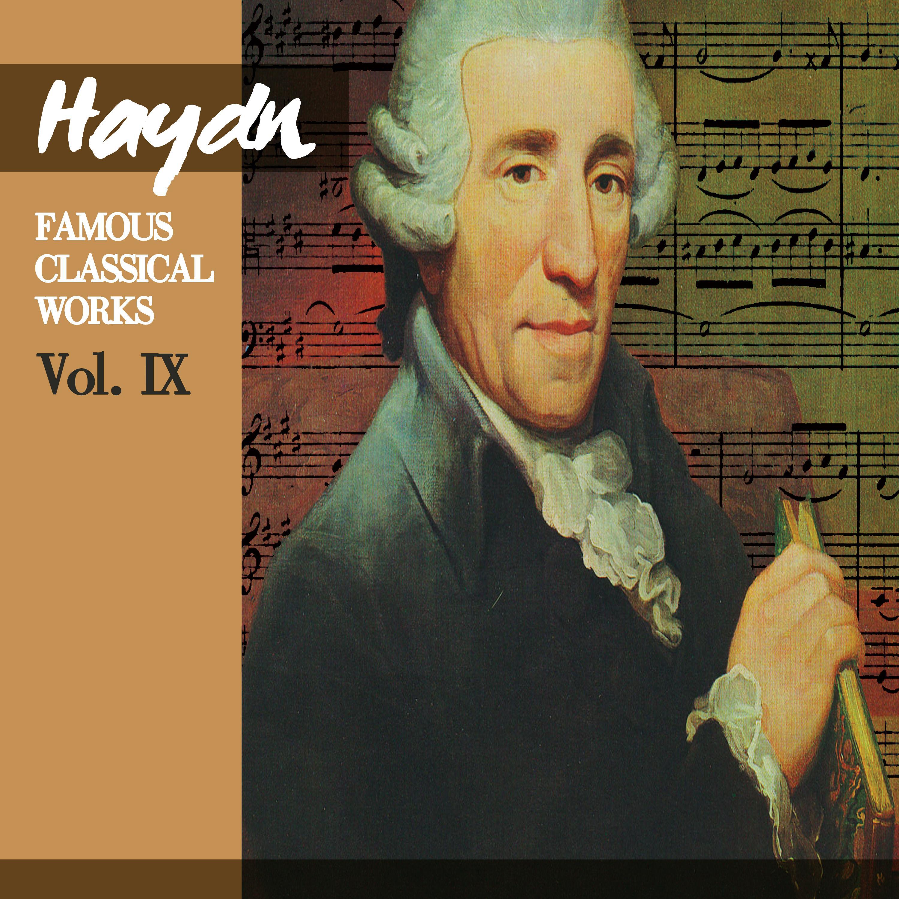 Haydn: Famous Classical Works, Vol. IX专辑