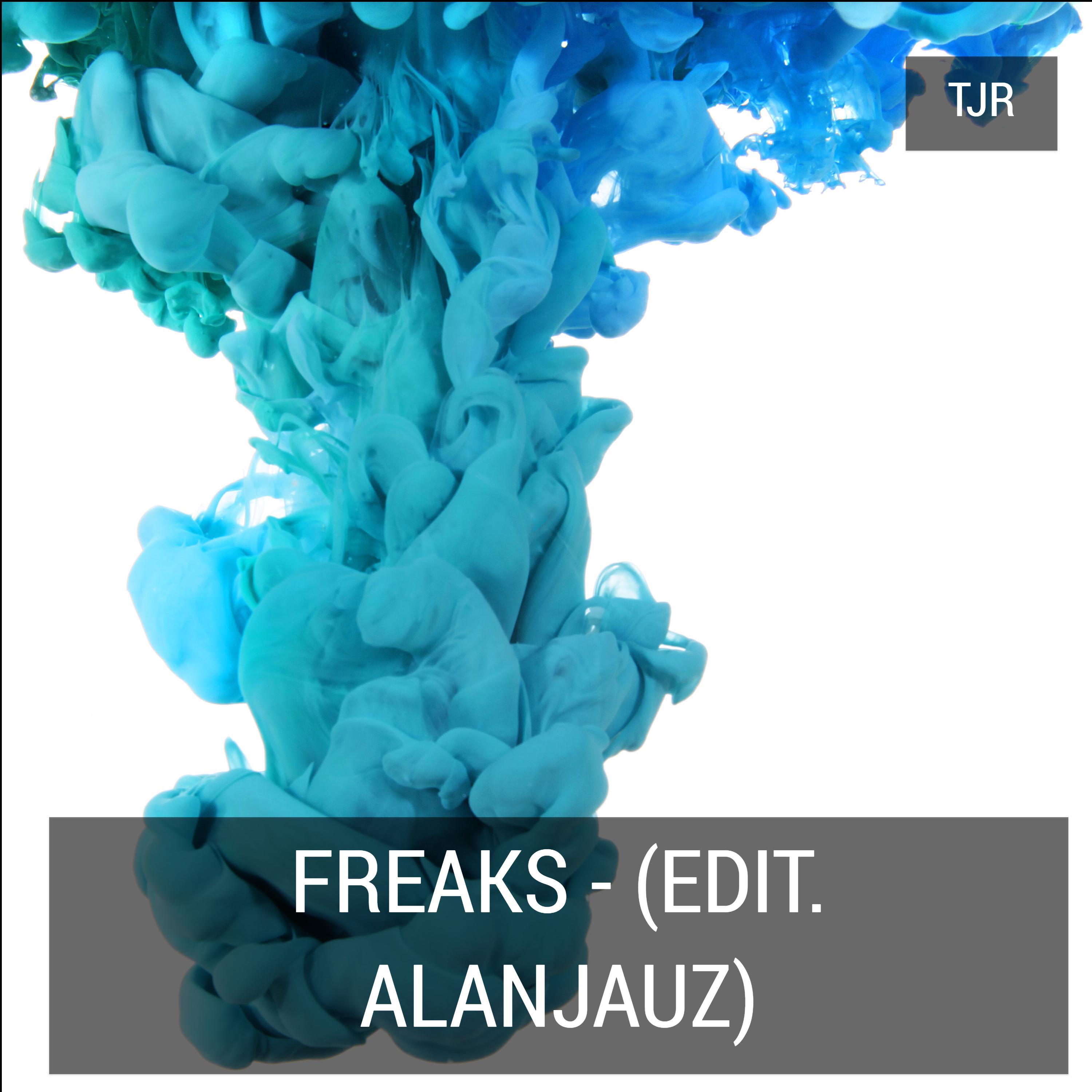 Freaks (Edit Alanjauz)专辑