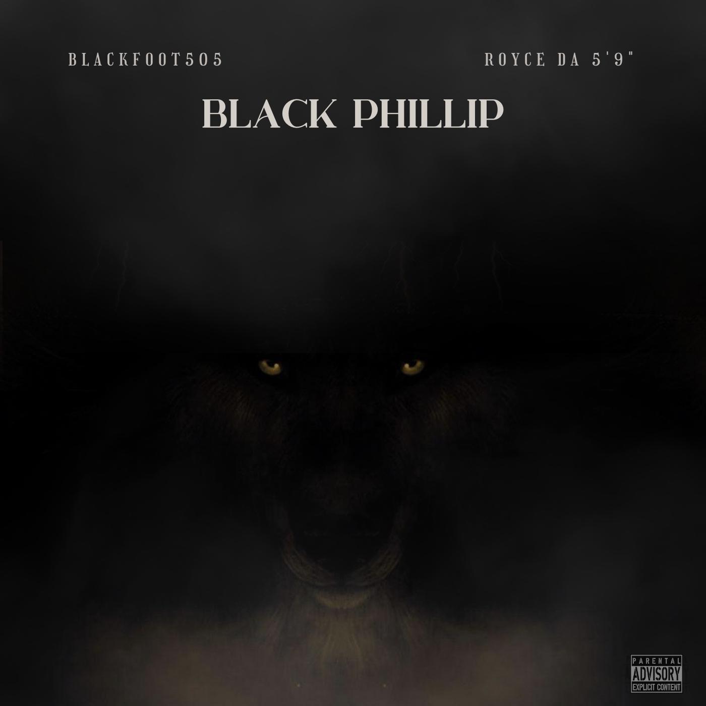 Blackfoot505 - Black Phillip (feat. Royce Da 5'9