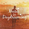 Music for Daydreaming