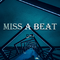 Miss A Beat (Original Mix)专辑