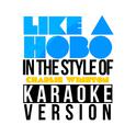 Like a Hobo (In the Style of Charlie Winston) [Karaoke Version] - Single专辑