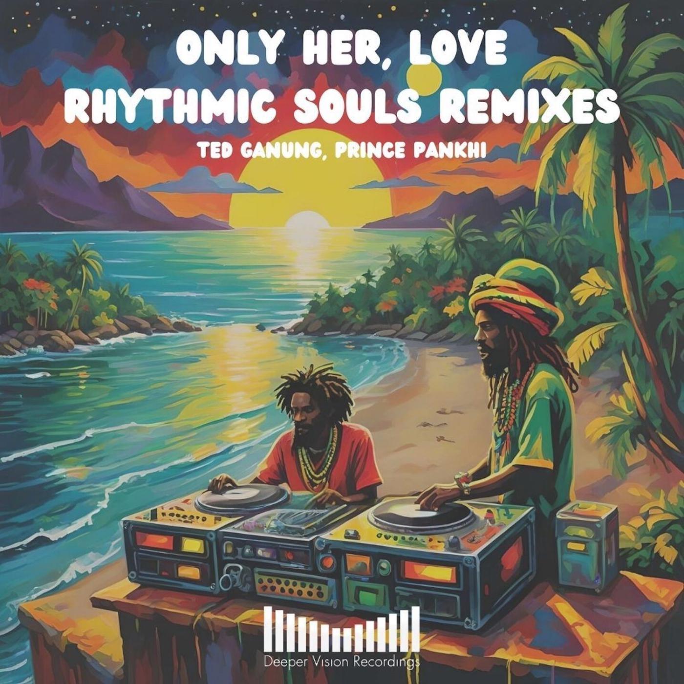 Ted Ganung - Only Her, Love (Rhythmic Souls Rockers Remix)