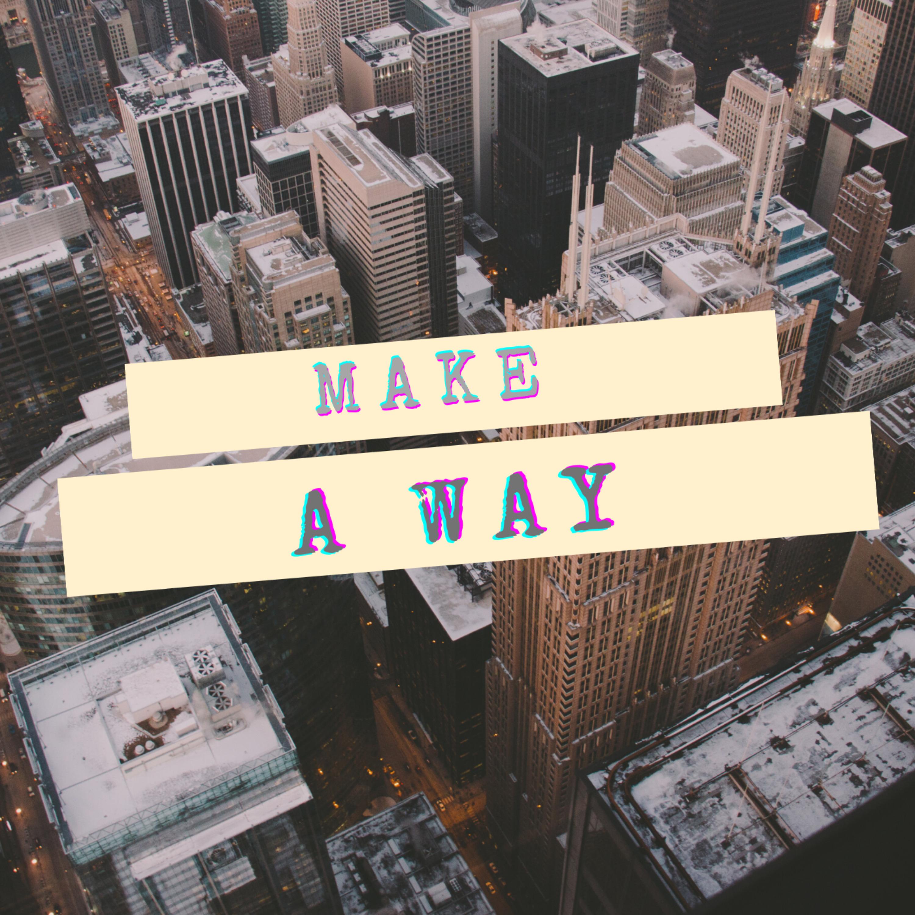 Make A Way