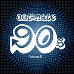 Ultimate 90's, Vol. 5专辑