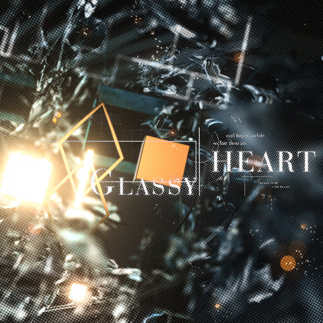 GlassyHeart. (BOF:TT Edit.)