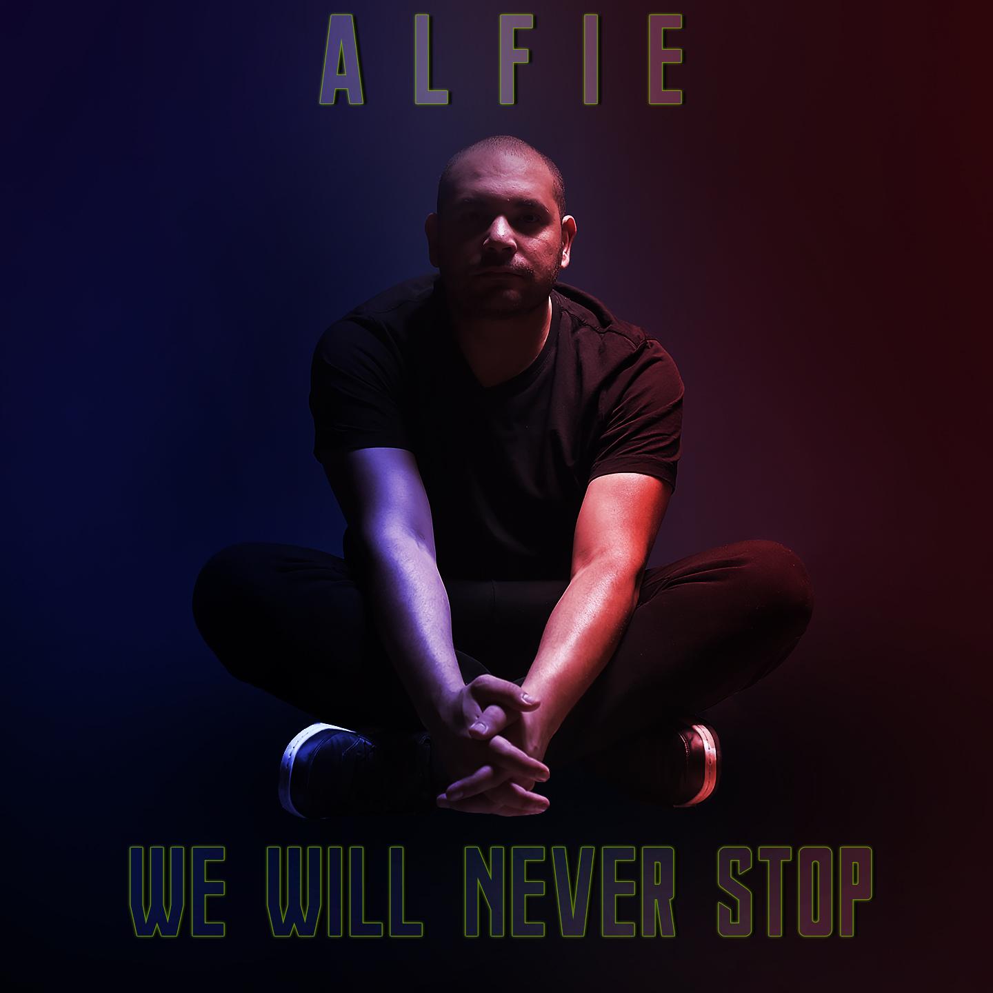 We Will Never Stop